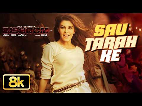 Sau Tarah Ke 8K Full Song | Dishoom | John Abraham | Varun Dhawan | Jacqueline Fernandez