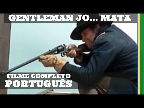 Gentleman Jo... Mata | Faroeste | Filme completo em português
