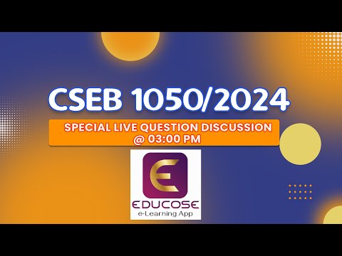 CSEB 25.08.2024 - 1050/2024 QUESTION PAPER DISCUSSION