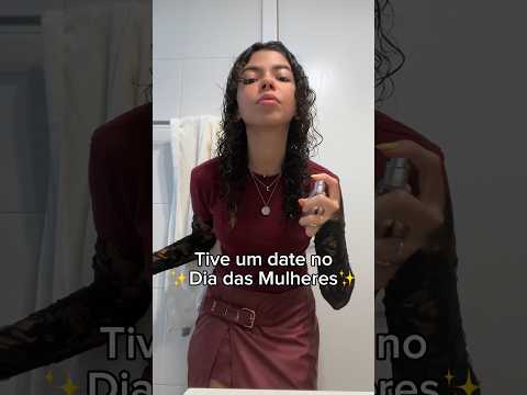 Tive um date no dia das mulheres - Dudda Maryah #shorts