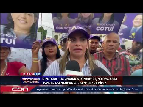 Diputada PLD Verónica Contreras no descarta aspirar a senadora por Sánchez Ramírez
