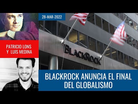 BlackRock anuncia el final del globalismo ¿¡Será cierto?!