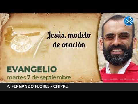 Evangelio de hoy, 7 de septiembre de 2021 | Jesús, modelo de oración.