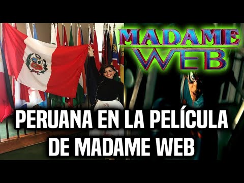 Peruana será Protagonista en MADAME WEB