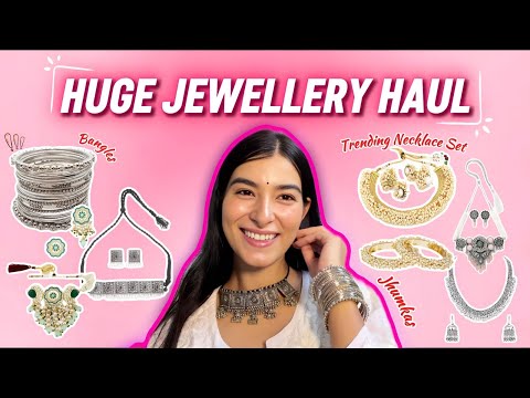Huge Jewellery Haul | Must Have Trending Jewelleries, Necklace, Earrings, Bangles 🌸