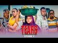 TEARS  EPISODE 3