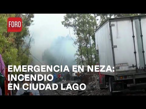 Se registra fuerte incendio en vías de Ciudad Lago en Neza, Edomex - Estrictamente Personal
