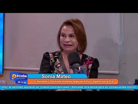 Sonia Mateo Ex Senadora y Candidata al mismo cargo por la Prov. Dajabón por el PLD | La Opción Radio