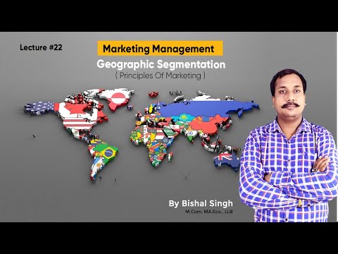 Geographic Segmentation I Principles Of Marketing I Lecture_22 I By Bishal Singh