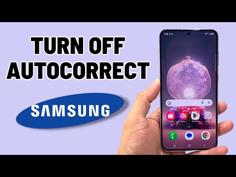 How To Turn Off Autocorrect On Samsung Phone