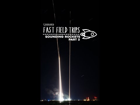 Fast Field Trips: Sounding Rocket Launches