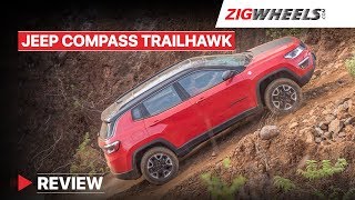 Jeep Compass Trailhawk | Automatic Off-road Maestro? | ZigWheels.com