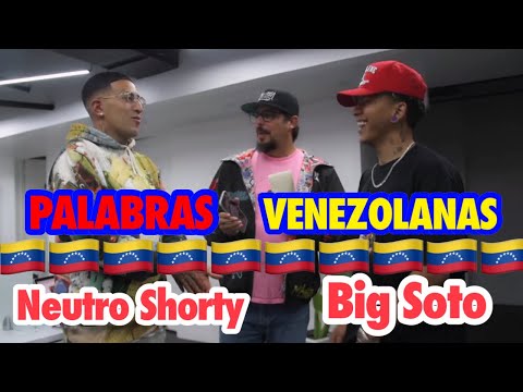 Neutro Shorty y Big Soto: Palabras Venezolanas