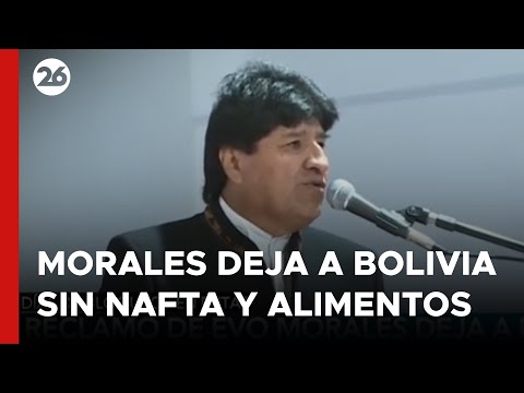 BOLIVIA | Un reclamo de Evo Morales deja al país con falta de nafta y alimentos