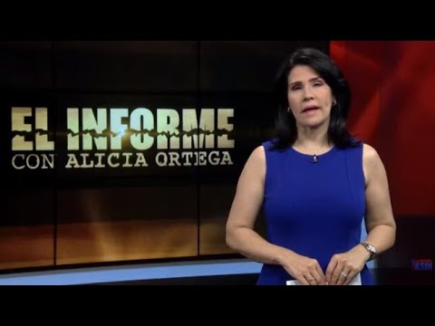 EN VIVO 28/2/2022 #ElInforme con Alicia Ortega