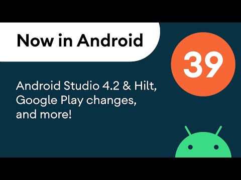 Now in Android: 39 – Android Studio 4.2 & Hilt, Google Play changes, and more!