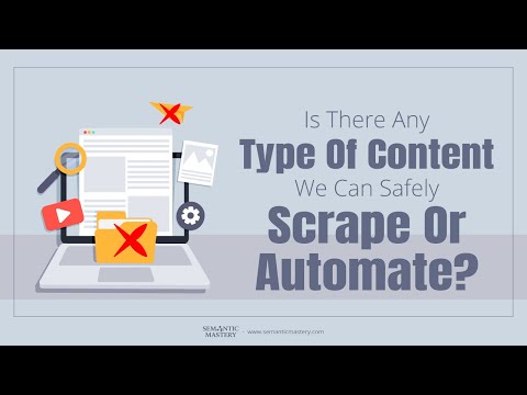 Is There Any Type Of Content We Can Safely Scrape Or Automate?