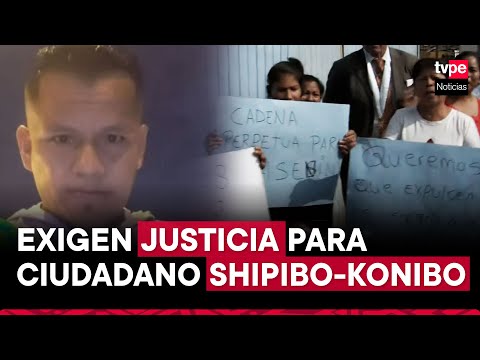Cantagallo: vecinos exigen seguridad tras asesinato de ciudadano shipibo-konibo