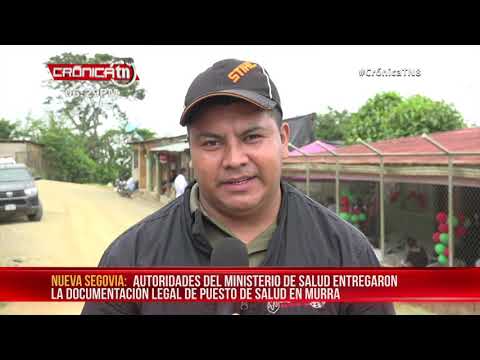 Entregan documentación legal de puesto de salud en Murra-Nueva Segovia – Nicaragua