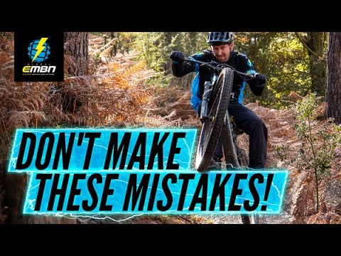 7 Trail Riding Mistakes People Make When New To E Mountain Biking