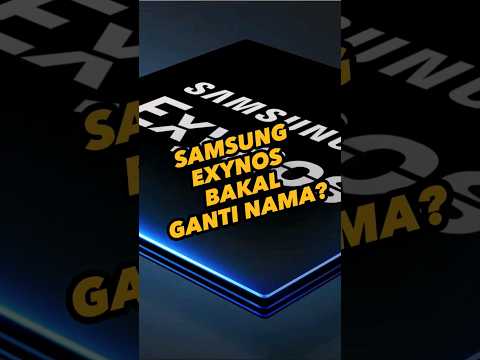 Samsung Exynos ganti nama Jadi Dream Chip?