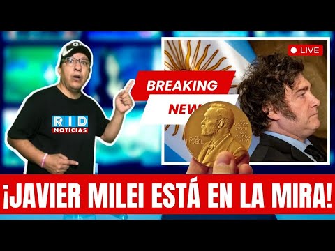 'Probablemente me den el Nobel de Economía': Javier Milei