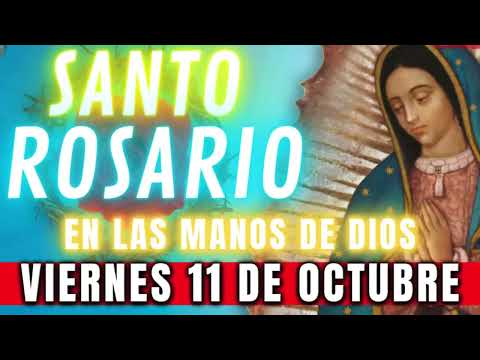 Rosario de Hoy Viernes 11 de Octubre PROTECCIÓN DE MI HOGAR