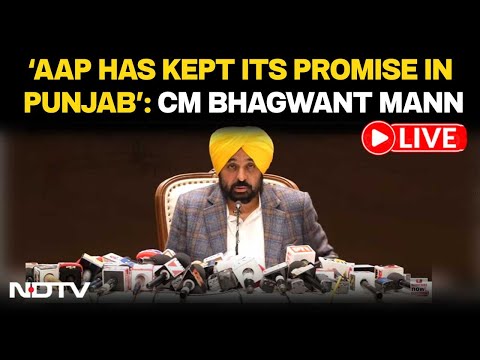 Punjab CM Bhagwant Mann Press Brief | 'AAP Has Kept Its Promise In Punjab': Bhagwant Mann WATCH LIVE
