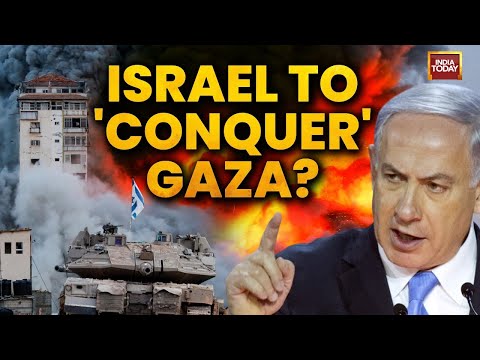 Israel Approves Plan To 'Conquer' And 'Occupy' Gaza In Massive New Ground Operation | India Today