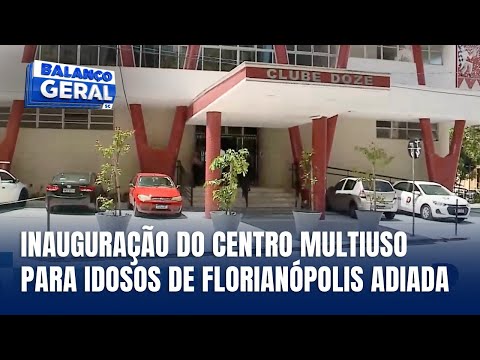 Problemas impedem a inauguração do Centro Multiuso da Pessoa Idosa em Florianópolis