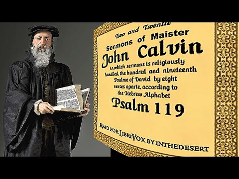 Sermons on Psalm 119 (Verses 9-16) - John Calvin