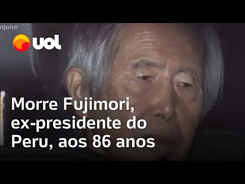 Fujimori morre aos 86 anos; ex-presidente do Peru se recuperava após tratar câncer de língua