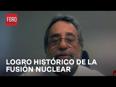 ¿Estamos ante un logro histórico en la fusión nuclear? - Es la Hora de Opinar