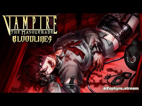 【VTM: BLOODLINES】#2 | I'm Going To Keep Sucking Your Blood.