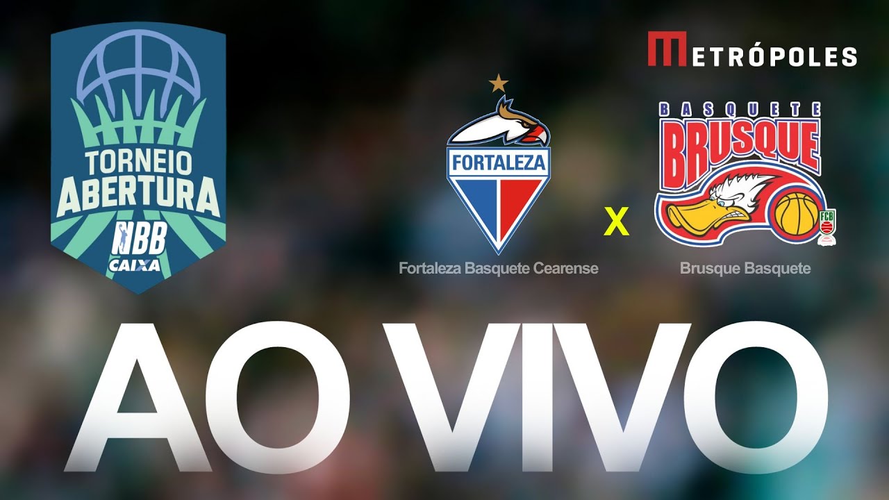 TORNEIO ABERTURA NBB   FORTALEZA BC x BRUSQUE BASQUETE   AO VIVO E COM IMAGENS   031025