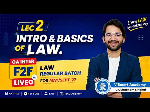 Demo 02: Intro & Basics of Law | CA Inter Law F2F & Live Batch | May/Sept'27 Exams | By Shubham Sir