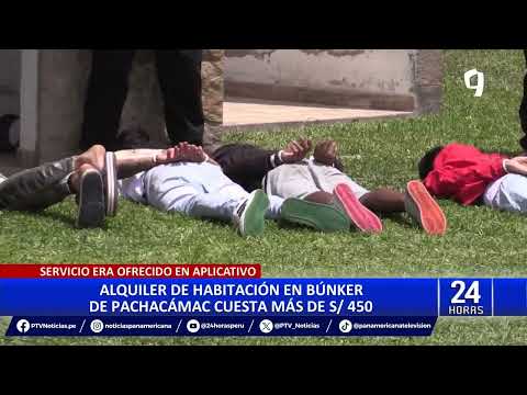 Pachacámac: continúan diligencias a extranjeros intervenidos en búnker