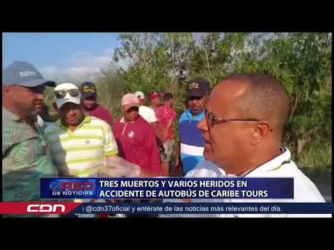 Tres muertos y varios heridos en accidente de autobús de Caribe Tours