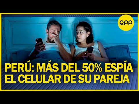 Tres de cada cuatro peruanos creen que no es inmoral revisar el celular de la pareja