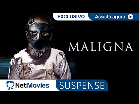 Maligna  - Filme Completo Dublado - Filme de Suspense | NetMovies Suspense