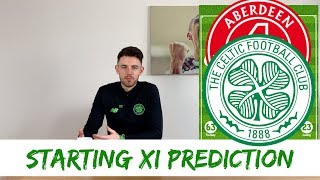 Aberdeen v Celtic | Starting XI Prediction