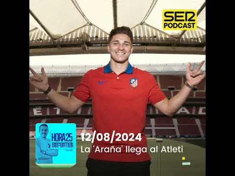 Hora 25 Deportes | La 'Araña' llega al Atleti