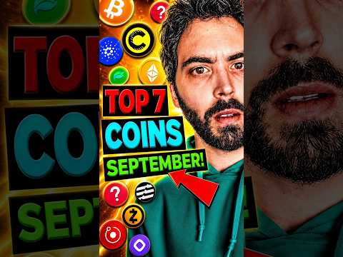 Top 7 Coins That EXPLODE in September 🚀 Top 7 Coins That EXPLODE in September 🚀