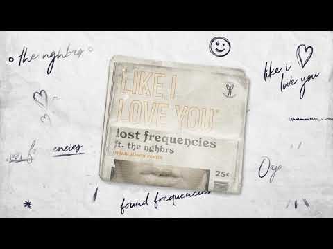 Lost Frequencies ft. The NGHBRS - Like I Love You (Orjan Nilsen Remix)