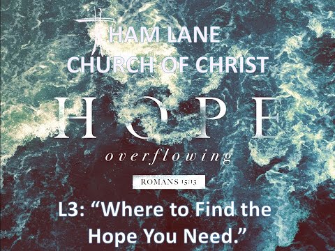Hope Overflowing L3 Where To Find The Hope You Need