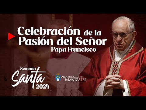 Celebración de la Pasión del Señor Papa Francisco Viernes Santo 2024 desde el Vaticano.