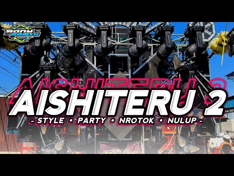 DJ AISHITERU 2 - SIKSA MENANGGUNG RINDU SEMUA SIA SIA || FULL PARTY NROTOK BASS BEDIL ‼️ DJ RONY RMX