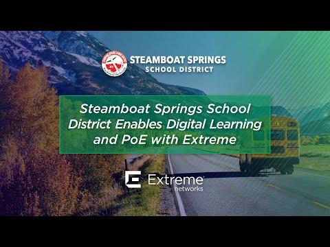 Steamboat Springs School District Enables Digital Learning and PoE with Extreme