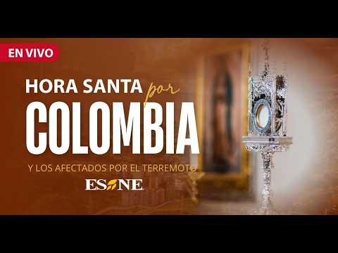 EN VIVO: Hora Santa frente al Santísimo Sacramento