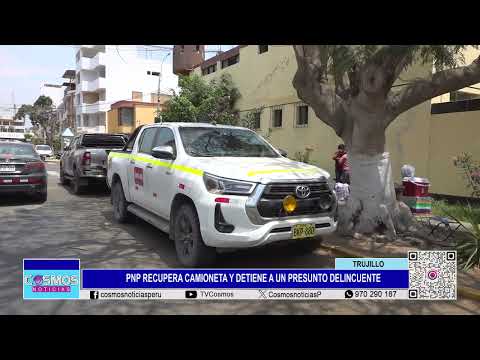 Trujillo: PNP recupera camioneta y detiene a un presunto delincuente